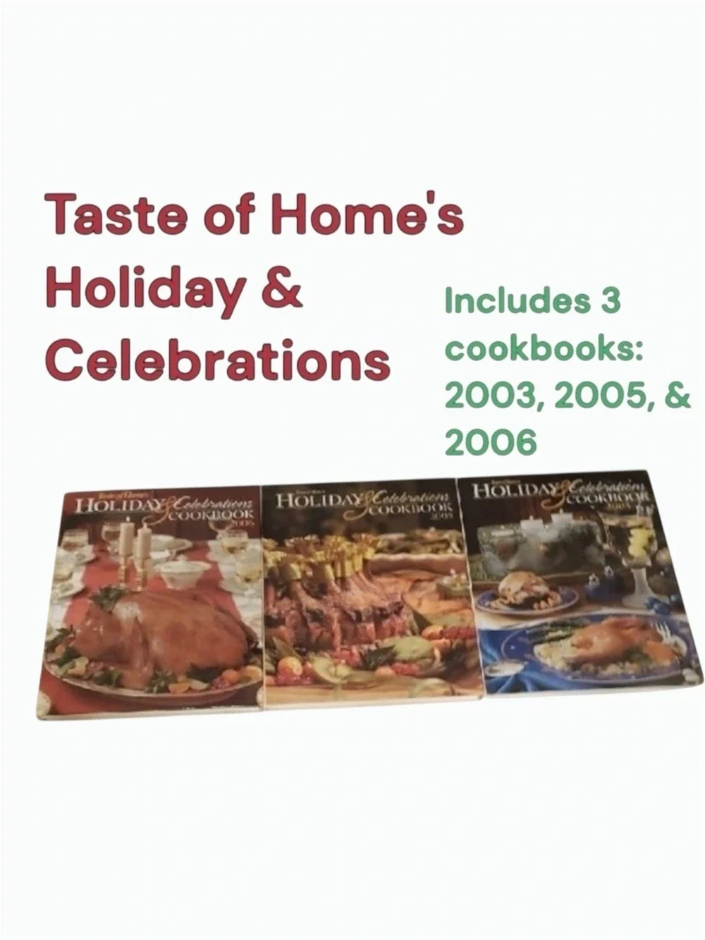 Taste Of Home's Holidays & Celebrations Three Cookbooks From Year 2003 2005 2006